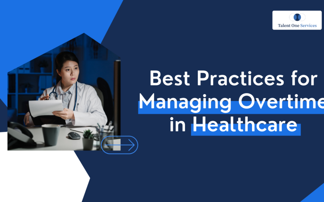 Text on image: "Best Practices for Managing Overtime in Healthcare"