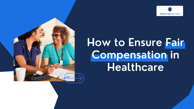 How to Ensure Fair Compensation in Healthcare